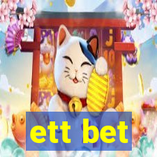 ett bet